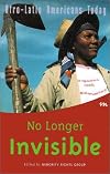 No Longer Invisible: Afro-Latin Americans Today