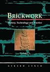 Brickwork : history, technology and practice