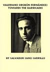 Valeriano Orobon Fernandez: Towards the Barricades (Anarchist Library) (Spanish Edition)