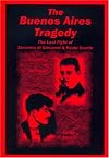 The Buenos Aires Tragedy: The Last Fight of Severino Di Giovanni & Paul Scarfo