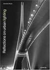 Reflections on Urban Lighting: Aesthetics, Culture and Society