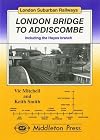 London Suburban Railways : London Bridge to Addiscombe : including the Hayes branch