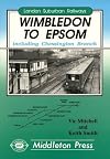 London Suburban Railways : Wimbledon to Epsom