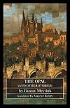 The Opal, and Other Stories (Dedalus European Classics)