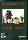 Irish Historic Towns Atlas - Compilation Volume I (Kildare โ Carrickgergus โ Bandon โ Kells โ Mullingar โ Athlone)