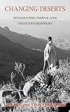 Changing Deserts - Integrating People and their Environment