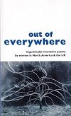Out of everywhere: linguistically innovative poetry by women in North America & the UK