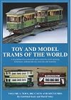 Toy and Model Trams of the World: Toys, Die Casts and Souvenirs v. 1 (Publication)