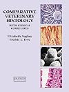 A Color Handbook of Comparative Veterinary Histology & Clinical Coorelates