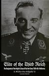 Elite of the Third Reich: The Recipients of the Knight's Cross of the Iron Cross 1939-45