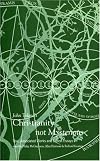 Christianity not mysterious : or a treatise shewing, that there is nothing in the Gospel contrary to reason, nor above it, and that no Christian doctrine can be properly called a mystery