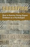 Crossfire how to survive giving expert evidence as a psychologist