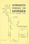Gymnastic Exercises for Horses: The Classical Way