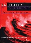 Radically Speaking: Feminism Reclaimed
