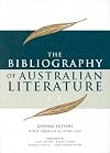 The Bibliography of Australian Literature: Volume One - A-E