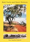 Bush Tracks and Desert Horizons: The Story of Tom and Dorothy Rawlins in the Red Centre 1938-1960
