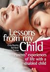 Lessons from My Child: Parents' Experiences of Life with a Disabled Child
