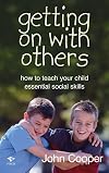 Getting on with others: how to teach your child essential social skills