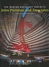 John Portman and Associates: MAS VISelected and Current Works (Master Architect Series, 6)
