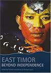 East Timor: Beyond Independence (Monash Papers on Southeast Asia)