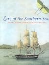 Lure of the southern seas : the voyages of Dumont D'Urville 1826-1840