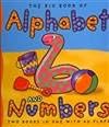 The Big Book of Alphabet and Numbers: Two Books in One (Double Delight)