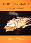 Ferry to Tasmania : a short history