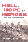 Hell, Hope and Heroes: Life in the Field Ambulance in World War I : The Memoirs of Private Roy Ramsay, AIF