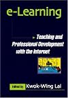 E-Learning: Teaching and Professional Development With the Internet