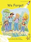 We Forgot (Red Rocket Readers: Early Level 2: Fiction Set A)