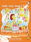 Sally Snip Snap's Party (Red Rocket Readers: Fluency Level 1: Fiction Set A)