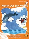 Watch Out for Whales (Red Rocket Readers: Fluency Level 1: Fiction Set A)