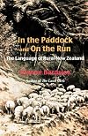 In the paddock and on the run : the language of rural New Zealand