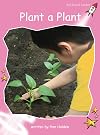 Plant a Plant (Red Rocket Readers: Pre-Reading: Non-Fiction Set A)