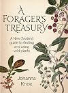 The Forager's Treasury: The essential guide to finding and using wild plants in Aotearoa