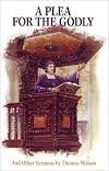 A Plea for the Godly: And Other Sermons (Puritan Writings)
