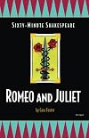 Romeo and Juliet: Sixty-Minute Shakespeare Series