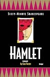 The sixty-minute Shakespeare-- Hamlet