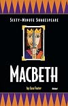 Macbeth: Sixty-Minute Shakespeare Series