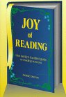Joy of Reading: One Family's Fun-Filled Guide to Reading Success