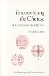 Encountering the Chinese: A Guide for Americans (Interact Series)
