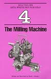 Milling Machine (Build Your Own Metalworking Shop from Scrap Series)
