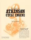 Building the Atkinson "Cycle" engine (The Gingery engine series)