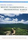 Hiking Guide to Mount Washington & the Presidential Range, 6th