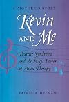 Kevin and Me: Tourette Syndrome and the Magic Power of Music Therapy