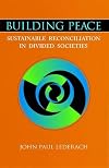 Building Peace: Sustainable Reconciliation in Divided Societies