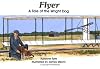 Flyer: A Tale of the Wright Dog (No. 5 in Suzanne Tate's History Series)