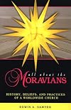 All About the Moravians (2000 Reprint Edition)