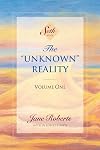 The "Unknown" Reality, Volume 1
