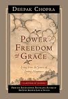 Power, Freedom, and Grace: Living from the Source of Lasting Happiness